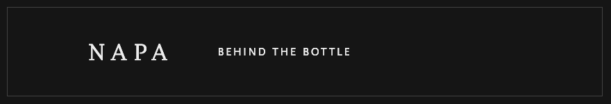 Napa Behind The Bottle